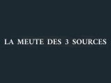 La meute des 3 sources