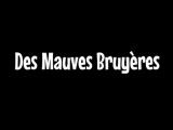 Des Mauves Bruyères