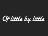 Of Little By Little