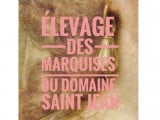 Les Marquises Du Domaine Saint Jean