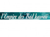 L'Empire Des Bad Kawaïï