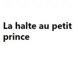 La Halte Au Petit Prince