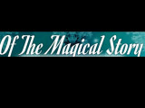 Of The Magical Story