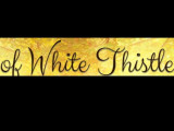 Of White Thistle
