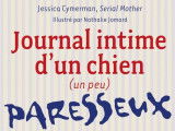 « Journal intime d’un chien (un peu) paresseux » (Jessica Cymerman, 2017)