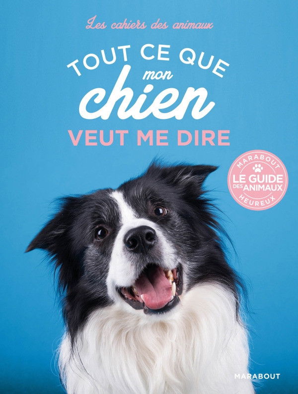 Tout ce que mon chien veut me dire de Heike Schmidt-Röger