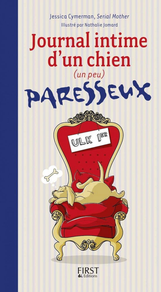 Journal intime d’un chien (un peu) paresseux de Jessica Cymerman